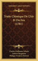 Traite Chimique De L'Air Et Du Feu (1781)