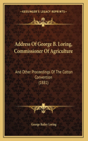 Address Of George B. Loring, Commissioner Of Agriculture