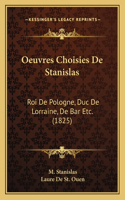 Oeuvres Choisies De Stanislas