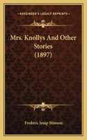 Mrs. Knollys And Other Stories (1897): (English)