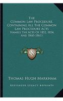 Common Law Procedure, Containing All The Common Law Procedure Acts