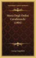 Storia Degli Ordini Cavallereschi (1904)