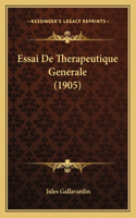 Essai De Therapeutique Generale (1905)