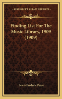 Finding List For The Music Library, 1909 (1909)