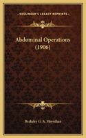 Abdominal Operations (1906)