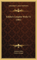 Schiller's Complete Works V2 (1861)