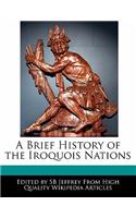 A Brief History of the Iroquois Nations