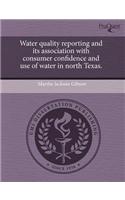 Water Quality Reporting and Its Association with Consumer Confidence and Use of Water in North Texas
