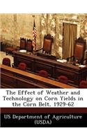 Effect of Weather and Technology on Corn Yields in the Corn Belt, 1929-62