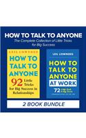 How to Talk to Anyone: The Complete Collection of Little Tricks for Big Success
