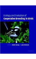 Ecology and Evolution of Cooperative Breeding in Birds
