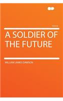 A Soldier of the Future