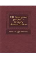 C.H. Spurgeon's Prayers: (English)
