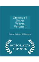 Stories of Torres Vedras, Volume I - Scholar's Choice Edition