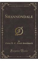Shannondale (Classic Reprint)