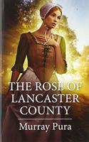 Rose of Lancaster County