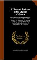 A Digest of the Laws of the State of Alabama