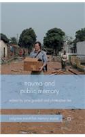 Trauma and Public Memory