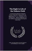 The Right to Life of the Unborn Child