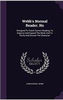 WEBB'S NORMAL READER. NO: DESIGNED TO TE