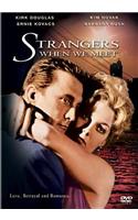 Strangers When We Meet