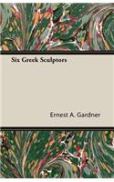 Six Greek Sculptors