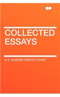 Collected Essays Volume 1