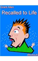 Recalled to Life