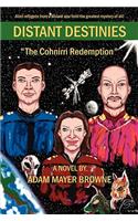 Distant Destinies