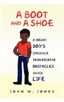 Boot and a Shoe