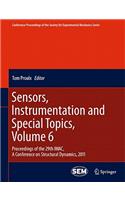 Sensors, Instrumentation and Special Topics, Volume 6