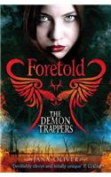 Demon Trappers: Foretold