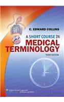 Short Course in Medical Terminology