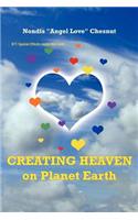 Creating Heaven on Planet Earth