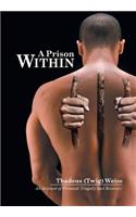 A Prison Within