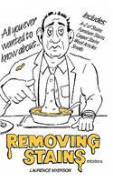 All you ever wanted to know about Removing Stains: Removing Stains(English)