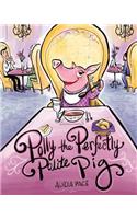 Polly the Perfectly Polite Pig