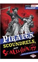 Pirates, Scoundrels, and Scallywags