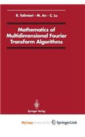 Mathematics of Multidimensional Fourier Transform Algorithms
