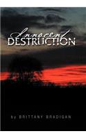 Innocent Destruction