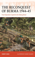 Reconquest of Burma 1944-45