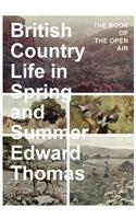 British Country Life in Spring and Summer
