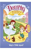 Dorothy and Toto: What's Your Name?