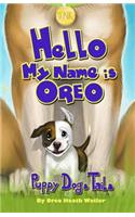 "Hello my name is Oreo"