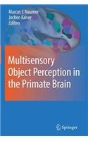 Multisensory Object Perception in the Primate Brain