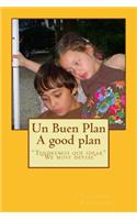 Un Buen Plan