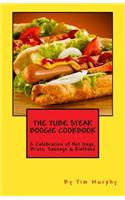 The Tube Steak Boogie Cookbook: A Celebration of Hot Dogs, Brats, Sausage & Kielbasa(English)