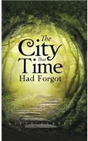 City That Time Had Forgot