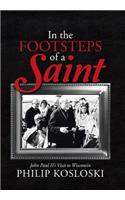 In the Footsteps of a Saint