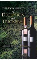 Conspiracy of Deception and Trickery